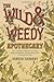 By Doreen Shababy The Wild & Weedy Apothecary by Doreen Shababy