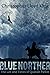 Blue Norther: The Life and ...