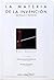 La Materia de La Invencion (Spanish Edition)