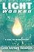 Lightworker: A Call to Auth...