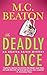 The Deadly Dance by M.C. Beaton