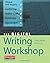 The Digital Writing Workshop by Hicks, Troy (September 14, 2009) Paperback