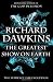 The Greatest Show on Earth by Richard Dawkins The Greatest Show on Earth by Richard Dawkins