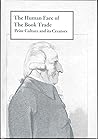 The Human Face of the Book Trade: Print Culture and Its Creators (Print Networks, 3)