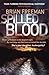 Spilled Blood by Brian Freeman (2012-11-22)