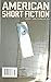 American Short Fiction (Vol...