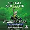 Stormbringer: The...