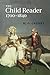 The Child Reader, 1700-1840 (Volume 0) (English and English Edition) by M. O. Grenby (2014-06-26)