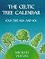 The Celtic Tree Calendar by Michael Vescoli