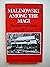 Malinowski Among the Magi: The Natives of Mailu (International Library of Anthropology)