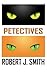 Petectives (Volume 1) by Robert J Smith (2013-11-09)
