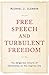 Free Speech and Turbulent F...