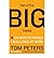 The Little Big Things: 163 Ways to Pursue EXCELLENCE