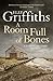 A Room Full of Bones (Dr Ruth Galloway Mysteries #4)
