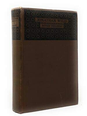 Henry Fielding / History of the Life of the Late Mr Jonathan Wild the Great 1st [Hardcover] Fielding, Henry; Defoe, Daniel; Follett, Wilson