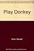 Play Donkey by Stewart Conn...