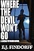 Where The Devil Won't Go (A Lucas Peroux Novel) (Volume 1) by E J Findorff (2015-11-08)
