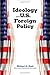 Ideology and U.S. Foreign Policy 2nd edition by Hunt, Michael H. (2009) Paperback