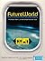 FutureWorld: Where Science Fiction Becomes Science Illustrated edition by Brake, Mark L., Hook, Neil (2008) Paperback