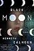 Black Moon: A Novel by Calh...