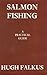 Salmon Fishing by Hugh Falkus (1-Jul-1984) Hardcover