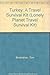 Turkey: A Travel Survival Kit (Lonely Planet Travel Survival Kit) by TOM BROSNAHAN (1990-01-01)