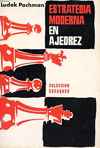 ESTRATEGIA MODERNA EN AJEDREZ (Paperback)