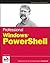 Professional Windows PowerShell by Andrew Watt (2007-04-23)