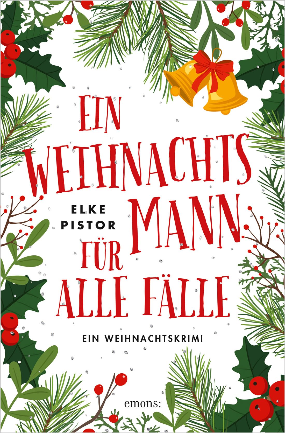 Ein Weihnachtsmann für alle Fälle Ein Weihnachtskrimi (German Edition)