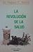 La Revolucion De La Salud :...