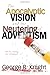 The Apocalyptic Vision and the Neutering of Adventism by George R. Knight (2009-01-09)