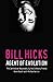 Bill Hicks: Agent of Evolution by Kevin Booth (3-Apr-2006) Paperback
