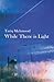 While There is Light by Tariq Mehmood (2003-11-27)