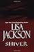 Shiver by Lisa Jackson (2006-04-04)