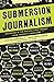 Submersion Journalism: Reporting in the Radical First Person from Harper's Magazine (2008-09-09)