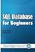 SQL Database for Beginners by Mr. Martin Holzke (2014-11-03)