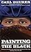 Painting the Black (Avon Ca...