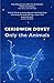 Only the Animals by Ceridwen Dovey (2015-08-06)