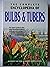 The Complete Encyclopedia Of Bulbs & Tubers: An Expert Guide to the Most Beautiful Bulbous and Tuberous Plants