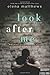 Look After Me: Volume 2 (Look After You) by Elena Matthews (2015-03-17)