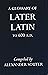 A Glossary of Later Latin t...