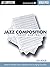 Jazz Composition: Theory and Practice by Pease, Ted (2003) Paperback