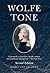 Wolfe Tone: Second edition 2nd edition by Elliott, Marianne (2012) Hardcover