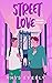 Street Love: Versione Italiana (Italian Edition)