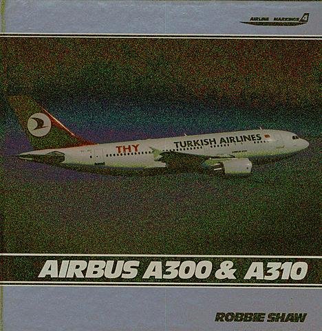 AIRBUS A300 AND A310 (AIRLINE MARKINGS)