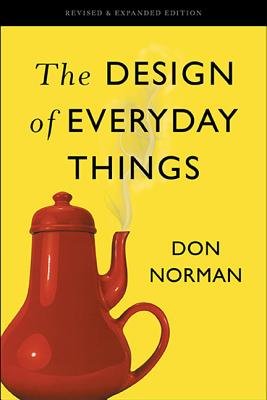 The Design of Everyday Things[DESIGN OF EVERYDAY THING-REV/E][Paperback] (Paperback)