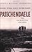 Passchendaele: The Sacrific...
