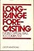 Long-range Forecasting: From Crystal Ball to Computer by Jon Scott Armstrong (1978-06-28)