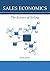 Sales Economics The Science of Selling by Rick         Davis