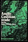 Anglo-Castilian Trade in the Later Middle Ages